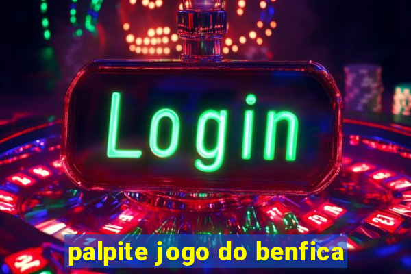 palpite jogo do benfica